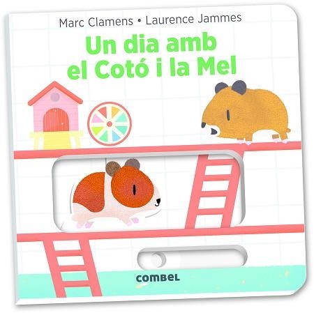 UN DIA AMB EL COTÓ I LA MEL | 9788491011323 | JAMMES, LAURENCE / CLAMENS, MARC | Llibreria Aqualata | Comprar llibres en català i castellà online | Comprar llibres Igualada