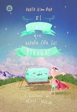 CHICO QUE NADABA CON LAS PIRAÑAS, EL | 9788483434017 | Llibreria Aqualata | Comprar llibres en català i castellà online | Comprar llibres Igualada