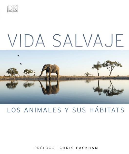 VIDA SALVAJE. LOS ANIMALES Y SUS HÁBITATS | 9780241281864 | VARIOS AUTORES | Llibreria Aqualata | Comprar llibres en català i castellà online | Comprar llibres Igualada