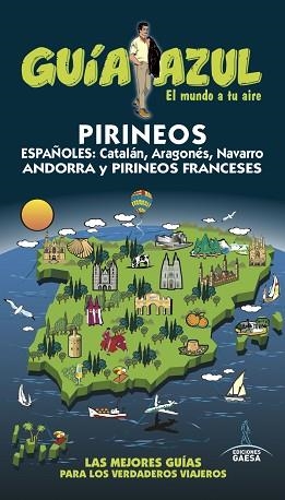 PIRINEOS GUIA AZUL | 9788416766154 | INGELMO, ÁNGEL/MONREAL, MANUEL/GÓNZALEZ, IGNACIO | Llibreria Aqualata | Comprar llibres en català i castellà online | Comprar llibres Igualada