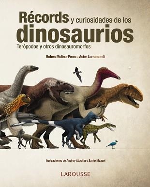 RÉCORDS Y CURIOSIDADES DE LOS DINOSAURIOS | 9788416641154 | LARRAMENDI, ASIER/MOLINA, RUBÉN | Llibreria Aqualata | Comprar llibres en català i castellà online | Comprar llibres Igualada