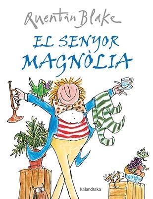 SENYOR MAGNÒLIA, EL | 9788484642541 | BLAKE, QUENTIN | Llibreria Aqualata | Comprar llibres en català i castellà online | Comprar llibres Igualada