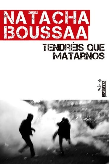 TENDRÉIS QUE MATARNOS | 9788416783076 | BOUSSAA, NATACHA | Llibreria Aqualata | Comprar llibres en català i castellà online | Comprar llibres Igualada