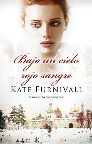 BAJO UN CIELO ROJO SANGRE | 9788466659437 | FURNIVALL, KATE | Llibreria Aqualata | Comprar llibres en català i castellà online | Comprar llibres Igualada