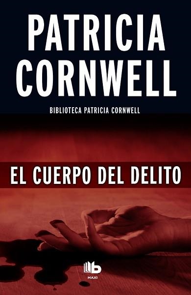 CUERPO DEL DELITO, EL | 9788490702956 | CORNWELL, PATRICIA | Llibreria Aqualata | Comprar llibres en català i castellà online | Comprar llibres Igualada