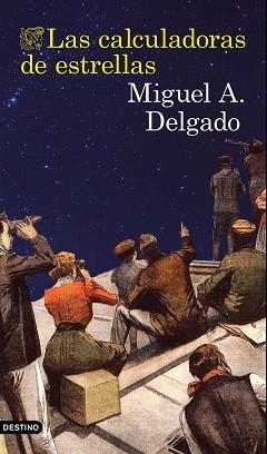 CALCULADORAS DE ESTRELLAS, LAS | 9788423351442 | DELGADO, MIGUEL ÁNGEL | Llibreria Aqualata | Comprar llibres en català i castellà online | Comprar llibres Igualada