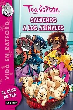 VIDA EN RATFORD 21. SALVEMOS A LOS ANIMALES | 9788408161318 | STILTON, TEA  | Llibreria Aqualata | Comprar llibres en català i castellà online | Comprar llibres Igualada