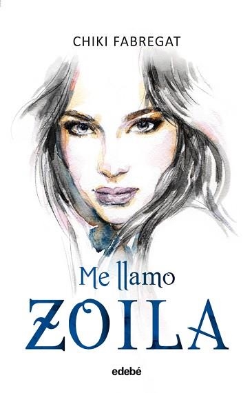 ME LLAMO ZOILA | 9788468324982 | FABREGAT, CHIKI  | Llibreria Aqualata | Comprar llibres en català i castellà online | Comprar llibres Igualada