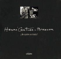 HENRI CARTIER-BRESSON. DE QUIEN SE TRATA | 9788477820147 | CARTIER-BRESSON, HENRI | Llibreria Aqualata | Comprar llibres en català i castellà online | Comprar llibres Igualada