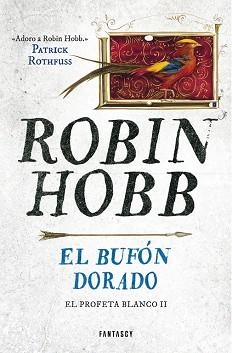 BUFÓN DORADO, EL (EL PROFETA BLANCO 2) | 9788415831907 | HOBB, ROBIN | Llibreria Aqualata | Comprar libros en catalán y castellano online | Comprar libros Igualada