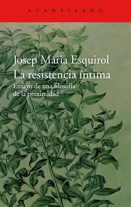 RESISTENCIA ÍNTIMA, LA | 9788416011445 | ESQUIROL CALAF, JOSEP MARIA | Llibreria Aqualata | Comprar llibres en català i castellà online | Comprar llibres Igualada