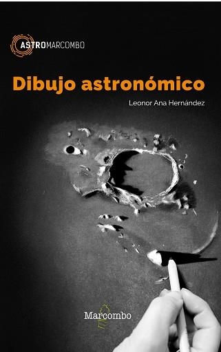 DIBUJO ASTRONÓMICO | 9788426723833 | ANA HERNÁNDEZ, LEONOR | Llibreria Aqualata | Comprar llibres en català i castellà online | Comprar llibres Igualada