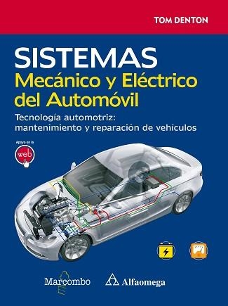 SISTEMA MECÁNICO Y ELÉCTRICO DEL AUTOMÓVIL. TECNOLOGÍA AUTOMOTRIZ: MANTENIMIENTO | 9788426723901 | DENTON, TOM | Llibreria Aqualata | Comprar llibres en català i castellà online | Comprar llibres Igualada