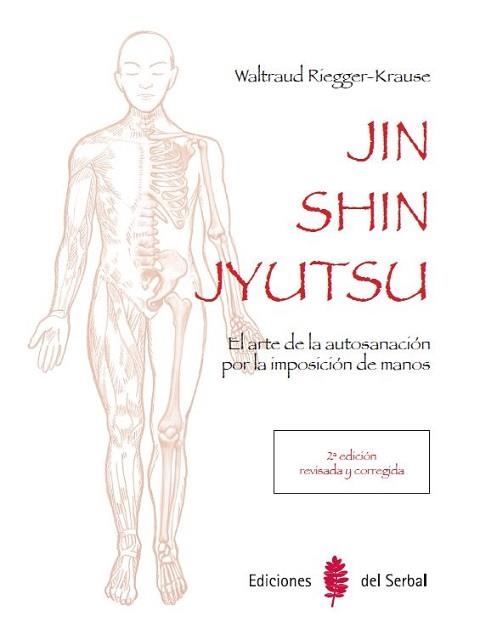 JIN SHIN JYUTSU (2ª EDICIÓN) | 9788476289037 | RIEGGER-KRAUSE, WALTRAUD | Llibreria Aqualata | Comprar llibres en català i castellà online | Comprar llibres Igualada