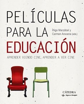 PELÍCULAS PARA LA EDUCACIÓN | 9788437636078 | AROCENA, CARMEN / MARZÁBAL, ÍÑIGO | Llibreria Aqualata | Comprar llibres en català i castellà online | Comprar llibres Igualada