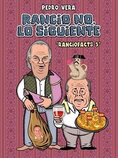 RACIOFACTS 3 RANCIO NO LO SIGUIENTE | 9788416251872 | VERA, PEDRO | Llibreria Aqualata | Comprar llibres en català i castellà online | Comprar llibres Igualada