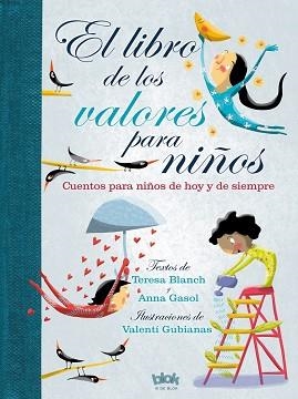 LIBRO DE LOS VALORES PARA NIÑOS, EL | 9788416712243 | BLANCH, TERESA / GASOL, ANNA | Llibreria Aqualata | Comprar llibres en català i castellà online | Comprar llibres Igualada