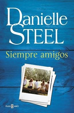 SIEMPRE AMIGOS | 9788401017582 | STEEL, DANIELLE | Llibreria Aqualata | Comprar llibres en català i castellà online | Comprar llibres Igualada