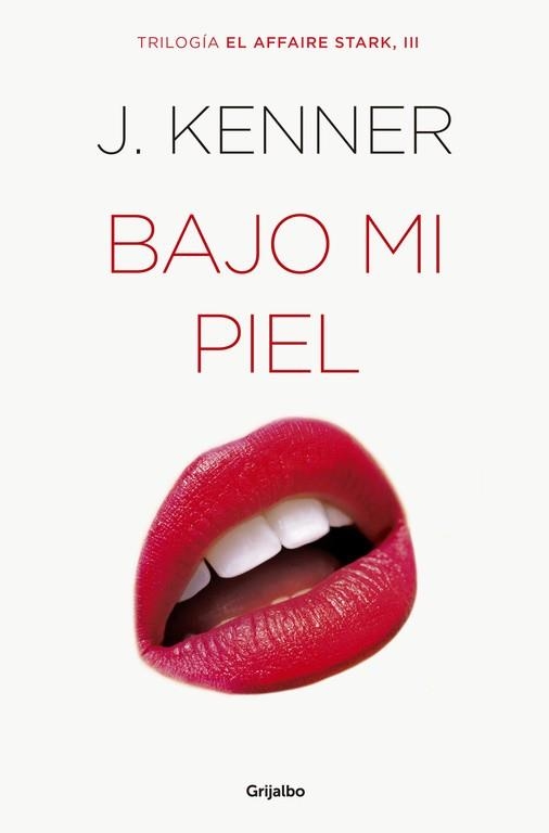 BAJO MI PIEL (EL AFFAIRE STARK 3) | 9788425354335 | KENNER, J. | Llibreria Aqualata | Comprar llibres en català i castellà online | Comprar llibres Igualada