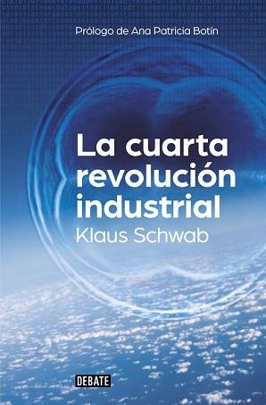 CUARTA REVOLUCIÓN INDUSTRIAL, LA | 9788499926940 | SCHWAB, KLAUS | Llibreria Aqualata | Comprar llibres en català i castellà online | Comprar llibres Igualada