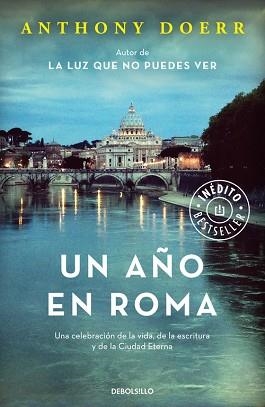 UN AÑO EN ROMA. UNA CELEBRACIÓN DE LA VIDA, DE LA ESCRITURA Y DE LA CIUDAD ETERNA | 9788466336581 | DOERR, ANTHONY | Llibreria Aqualata | Comprar llibres en català i castellà online | Comprar llibres Igualada