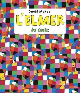 ELMER ÉS ÚNIC (L'ELMER. PRIMERES LECTURES) | 9788448844660 | MCKEE, DAVID | Llibreria Aqualata | Comprar llibres en català i castellà online | Comprar llibres Igualada