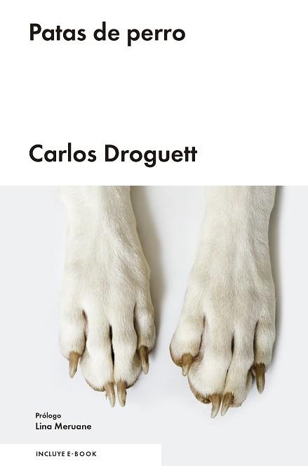 PATAS DE PERRO | 9788416665044 | DROGUETT, CARLOS | Llibreria Aqualata | Comprar llibres en català i castellà online | Comprar llibres Igualada