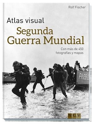 ATLAS VISUAL - SEGUNDA GUERRA MUNDIAL | 9783869417509 | FISCHER, ROLF | Llibreria Aqualata | Comprar llibres en català i castellà online | Comprar llibres Igualada