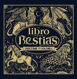 LIBRO DE LAS BESTIAS. DESCUBRE Y COLOREA, EL | 9788469808528 | MARX, JONNY | Llibreria Aqualata | Comprar llibres en català i castellà online | Comprar llibres Igualada