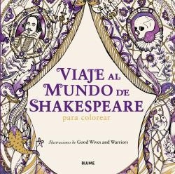 VIAJE AL MUNDO DE SHAKESPEARE PARA COLOREAR | 9788498019780 | BOLTON, BECKY / CHAPPELL, LOUISE | Llibreria Aqualata | Comprar llibres en català i castellà online | Comprar llibres Igualada