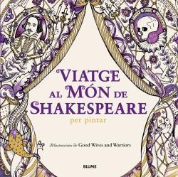 VIATGE AL MÓN DE SHAKESPEARE PER PINTAR | 9788498019797 | BOLTON, BECKY / CHAPPELL, LOUISE | Llibreria Aqualata | Comprar llibres en català i castellà online | Comprar llibres Igualada