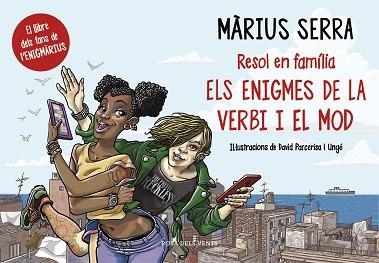 ENIGMES DE LA VERBI I EL MOD, ELS | 9788416430390 | SERRA, MARIUS | Llibreria Aqualata | Comprar llibres en català i castellà online | Comprar llibres Igualada