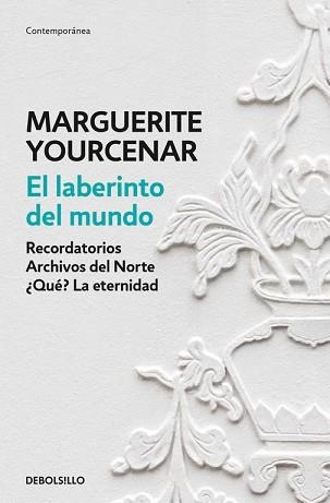 LABERINTO DEL MUNDO, EL | 9788466337304 | YOURCENAR, MARGUERITE | Llibreria Aqualata | Comprar libros en catalán y castellano online | Comprar libros Igualada