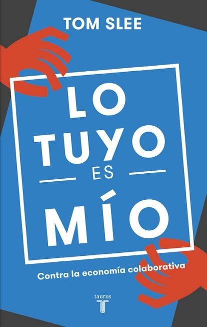 TUYO ES MÍO, LO  | 9788430618583 | SLEE, TOM | Llibreria Aqualata | Comprar llibres en català i castellà online | Comprar llibres Igualada