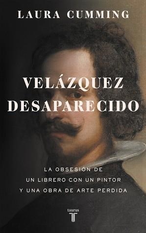 VELÁZQUEZ DESAPARECIDO | 9788430618200 | CUMMING, LAURA | Llibreria Aqualata | Comprar llibres en català i castellà online | Comprar llibres Igualada