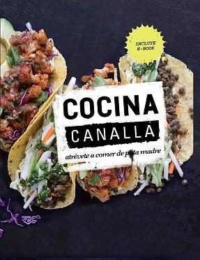 COCINA CANALLA | 9788416420537 | THUG KITCHEN | Llibreria Aqualata | Comprar llibres en català i castellà online | Comprar llibres Igualada