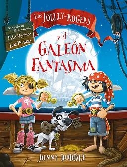 JOLLEY-ROGERS Y EL GALEÓN FANTASMA, LOS | 9788494502781 | DUDDLE, JONNY | Llibreria Aqualata | Comprar llibres en català i castellà online | Comprar llibres Igualada