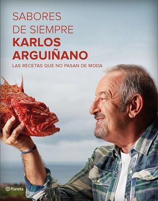 SABORES DE SIEMPRE | 9788408162575 | ARGUIÑANO, KARLOS | Llibreria Aqualata | Comprar llibres en català i castellà online | Comprar llibres Igualada