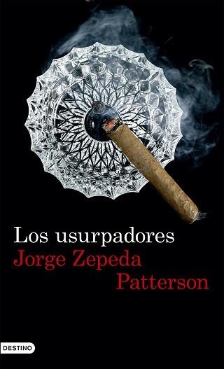 USURPADORES, LOS | 9788423351640 | ZEPEDA PATTERSON, JORGE | Llibreria Aqualata | Comprar llibres en català i castellà online | Comprar llibres Igualada