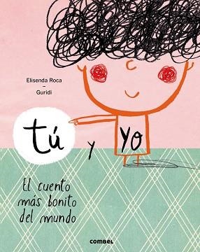 TÚ Y YO. EL CUENTO MÁS BONITO DEL MUNDO | 9788491010388 | ROCA PALET, ELISENDA | Llibreria Aqualata | Comprar llibres en català i castellà online | Comprar llibres Igualada