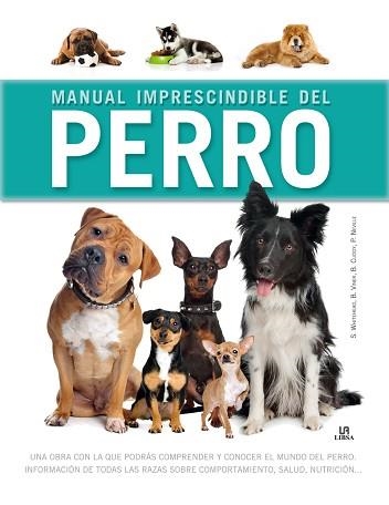 MANUAL IMPRESCINDIBLE DEL PERRO | 9788466234191 | WHITEHEAD, SARAH / CUDDY, BEVERLY / NEVILLE, PETER / VINER, BRADLEY | Llibreria Aqualata | Comprar llibres en català i castellà online | Comprar llibres Igualada