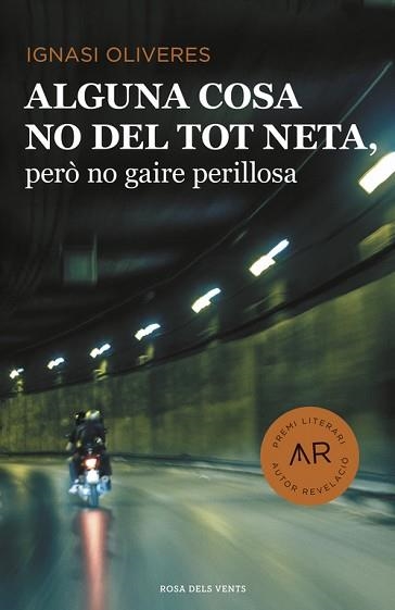 ALGUNA COSA NO DEL TOT NETA, PERÒ NO GAIRE PERILLOSA | 9788416430406 | OLIVERES, IGNASI | Llibreria Aqualata | Comprar llibres en català i castellà online | Comprar llibres Igualada