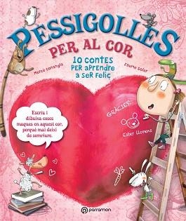 PESSIGOLLES PER AL COR | 9788434240988 | CONANGLE, MARIA MERCÈ / SOLER,JAUME / LLORENS, ESTER | Llibreria Aqualata | Comprar llibres en català i castellà online | Comprar llibres Igualada