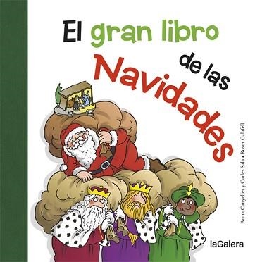 GRAN LIBRO DE LAS NAVIDADES, EL | 9788424658724 | CANYELLES, ANNA / SALA I VILA, CARLES | Llibreria Aqualata | Comprar libros en catalán y castellano online | Comprar libros Igualada