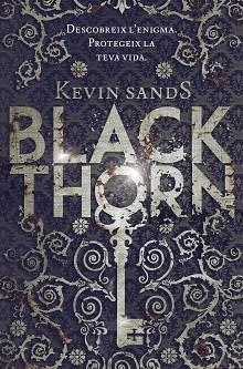 BLACKTHORN | 9788416520039 | SANDS, KEVIN  | Llibreria Aqualata | Comprar llibres en català i castellà online | Comprar llibres Igualada