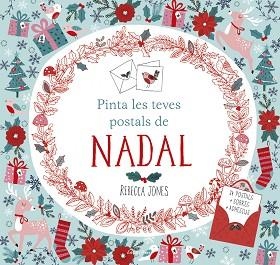 PINTA LES TEVES POSTALS DE NADAL | 9788491370864 | JONES, REBECCA | Llibreria Aqualata | Comprar llibres en català i castellà online | Comprar llibres Igualada