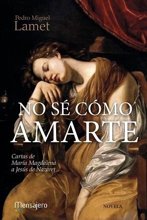 NO SÉ COMO AMARTE | 9788427138674 | LAMET, PEDRO MIGUEL | Llibreria Aqualata | Comprar llibres en català i castellà online | Comprar llibres Igualada