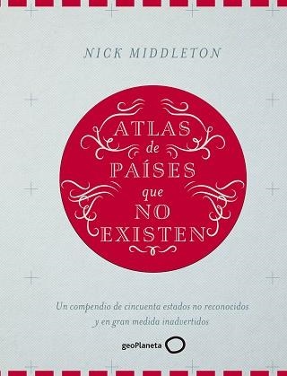 ATLAS DE PAÍSES QUE NO EXISTEN | 9788408160090 | MIDDLETON, NICK | Llibreria Aqualata | Comprar llibres en català i castellà online | Comprar llibres Igualada