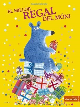 MILLOR REGAL DEL MÓN, EL | 9788447932726 | BIELINSKY, CLAUDIA | Llibreria Aqualata | Comprar llibres en català i castellà online | Comprar llibres Igualada