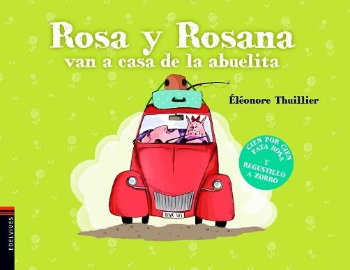 ROSA Y ROSANA VAN A CASA DE LA ABUELITA | 9788414005378 | THUILLIER, ÉLÉONORE / THUILLIER, ÉLÉONORE | Llibreria Aqualata | Comprar llibres en català i castellà online | Comprar llibres Igualada